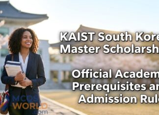 KAIST Master’s Scholarship: Academic Prerequisites and Admission Rules KAIST Master's Scholarship: Academic Prerequisites and Admission Rules