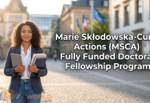 Marie Skłodowska-Curie Actions (MSCA): Fully Funded Doctoral Fellowship Program Marie Skłodowska-Curie Actions (MSCA): Fully Funded Doctoral Fellowship Program