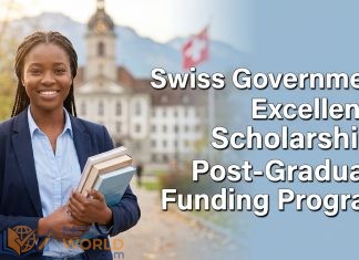 Swiss Government Excellence Scholarships: Post-Graduate Funding Program Swiss Government Excellence Scholarships: Post-Graduate Funding Program