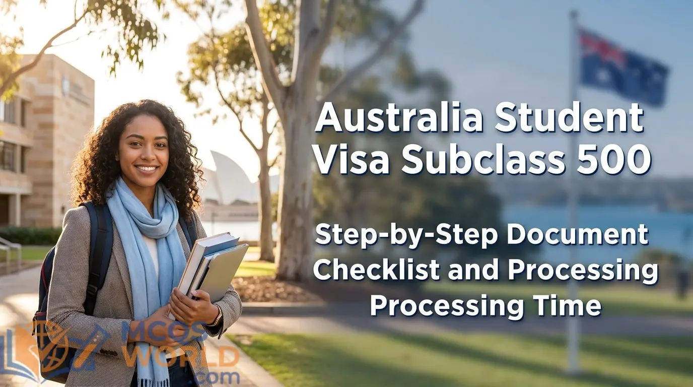 Australia Student Visa Subclass 500: Step-by-Step Document Checklist and Processing Time Australia Student Visa Subclass 500: Step-by-Step Document Checklist and Processing Time