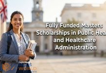 Fully Funded Masters Scholarships in Public Health and Healthcare Administration Fully Funded Masters Scholarships in Public Health and Healthcare Administration