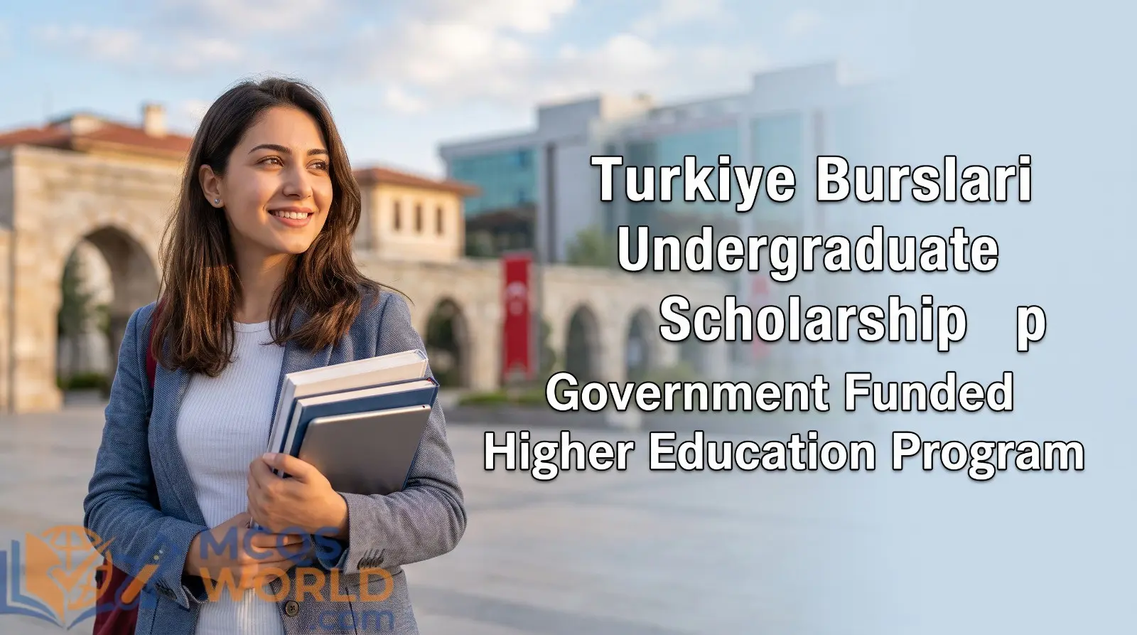 Türkiye Bursları Undergraduate Scholarship: Government Funded Higher Education Program Türkiye Bursları Undergraduate Scholarship: Government Funded Higher Education Program